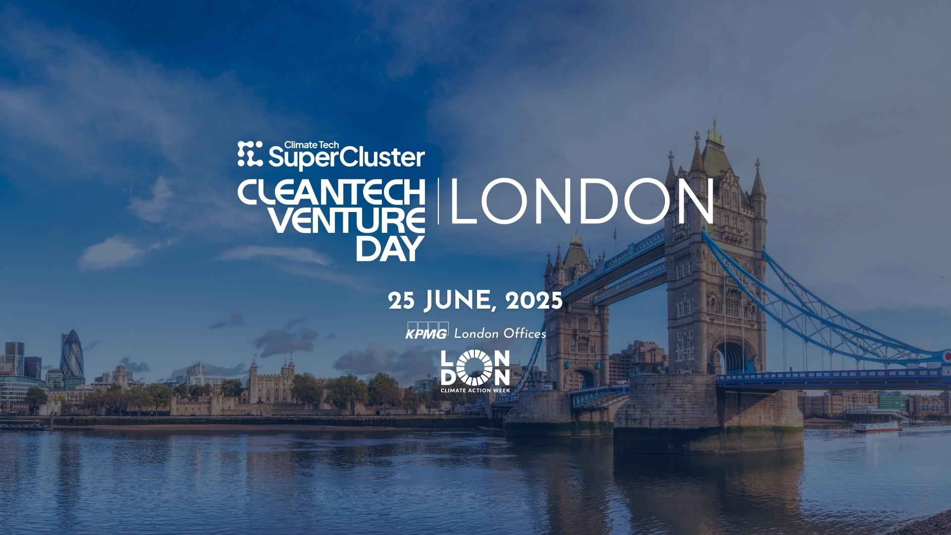 Cleantech Venture Day London, June 25th, at KPMG London, partnered with London Climate Action Week 