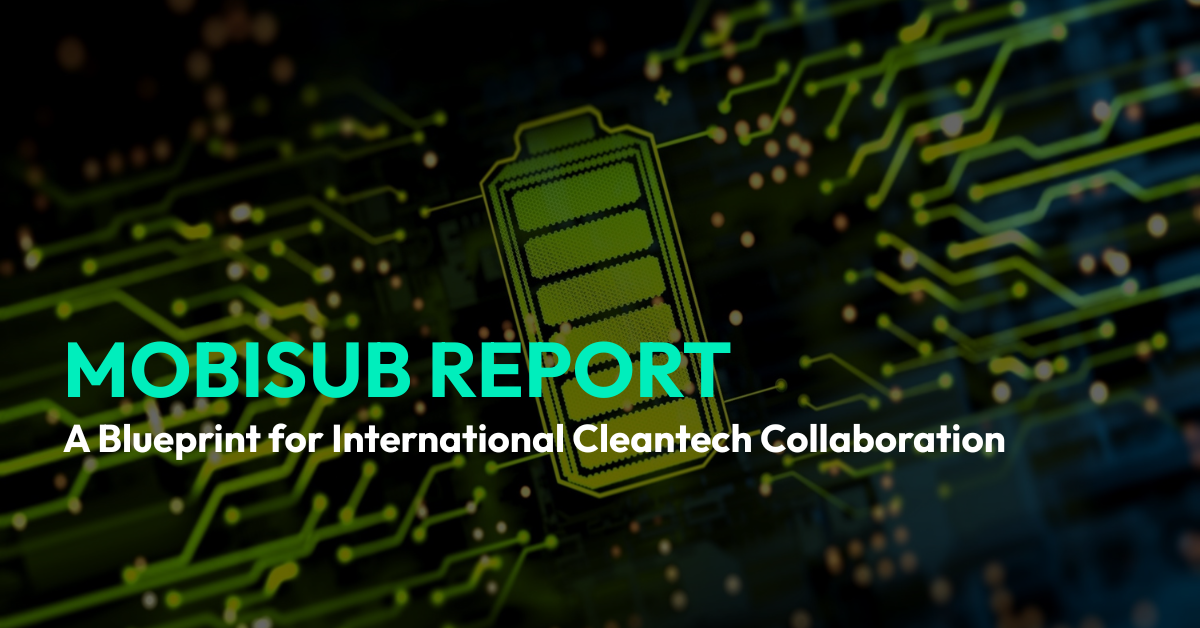 MOBISUB Report: A Blueprint for International Cleantech Collaboration